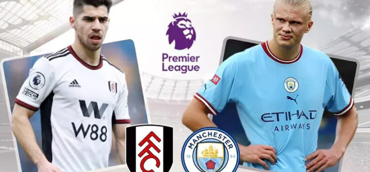 Manchester City vs Fulham Prediction: Finding the Joy of Victory